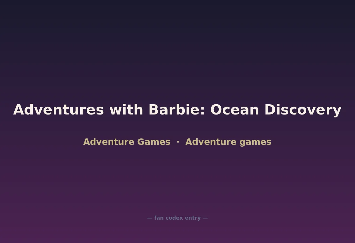 Adventures with Barbie: Ocean Discovery