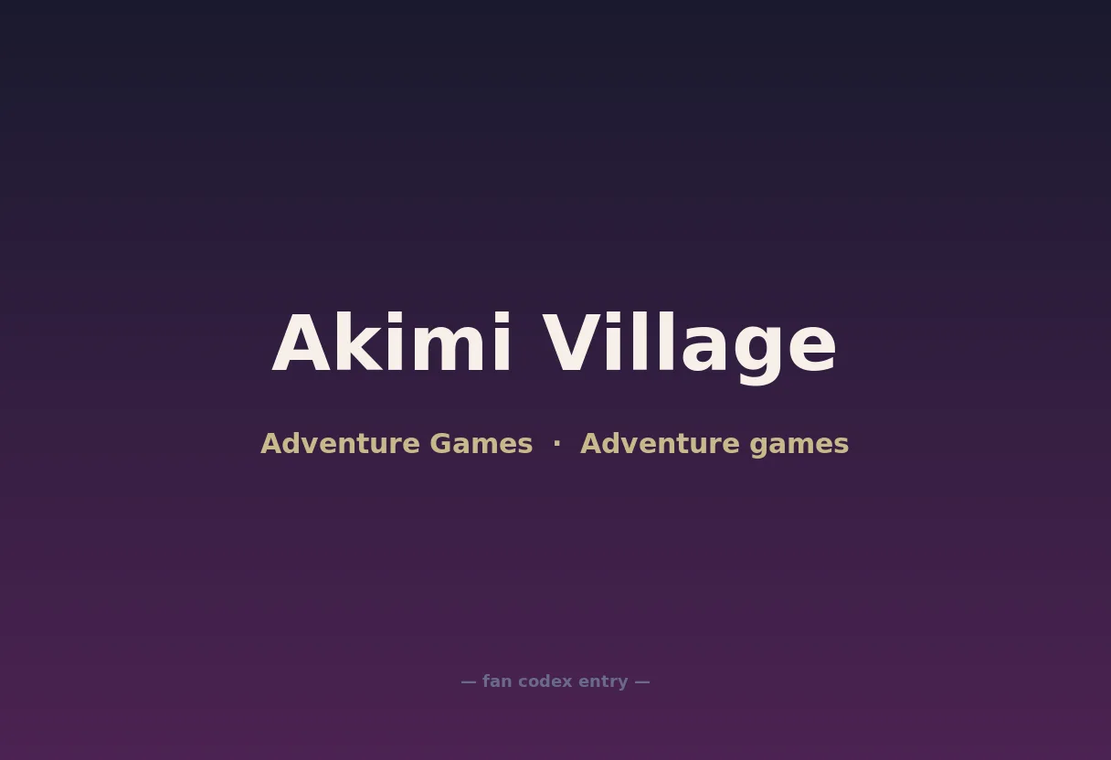 Akimi Village