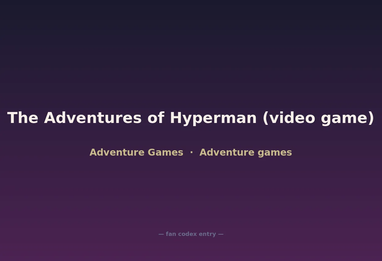The Adventures of Hyperman (video game)