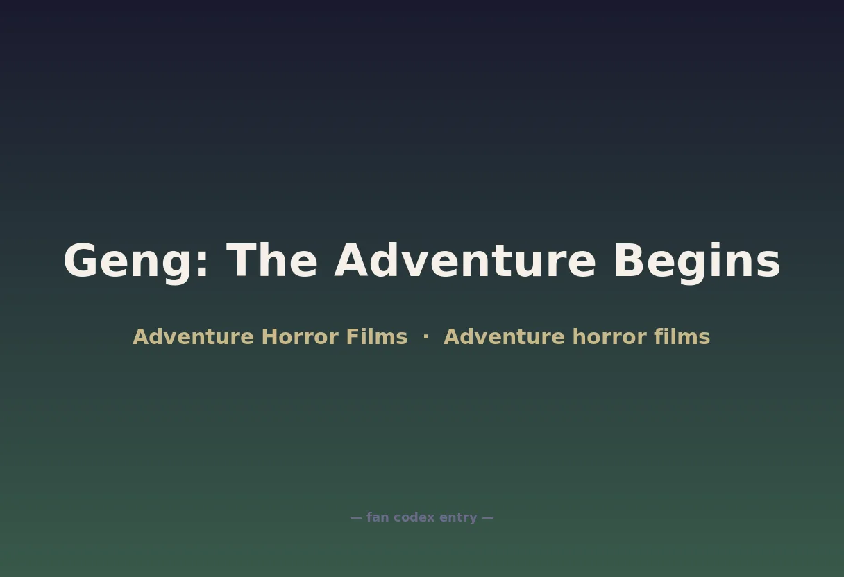 Geng: The Adventure Begins