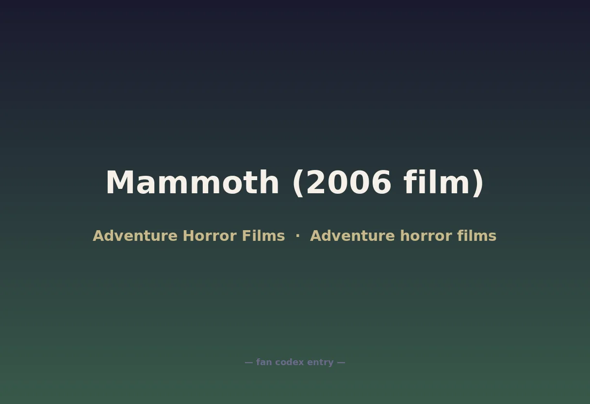 Mammoth (2006 film)