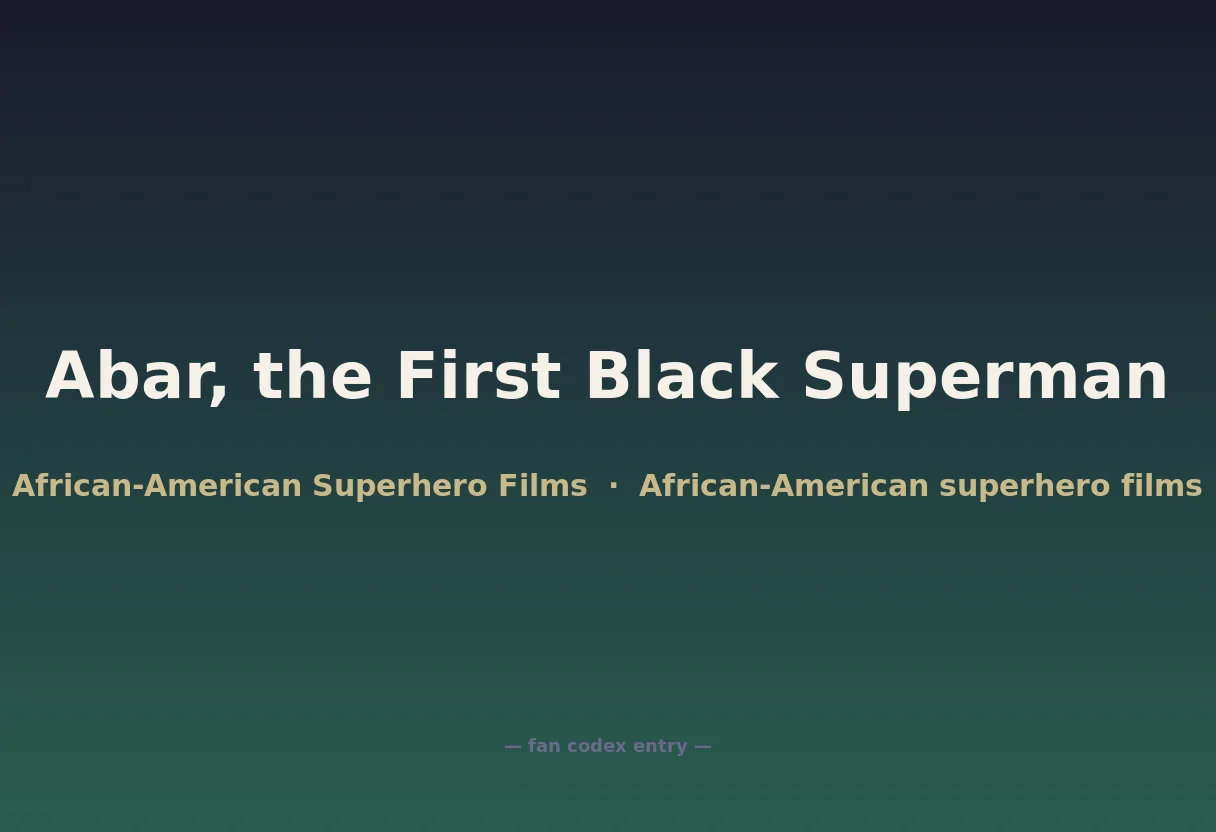 Abar, the First Black Superman