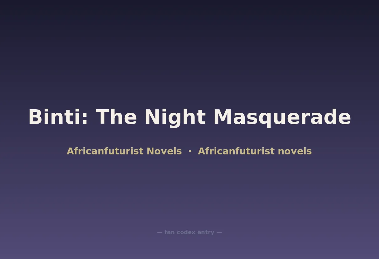 Binti: The Night Masquerade