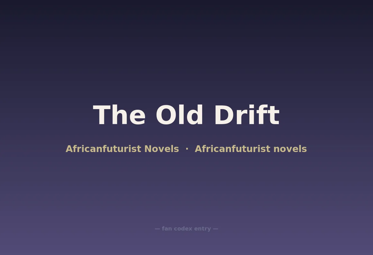 The Old Drift