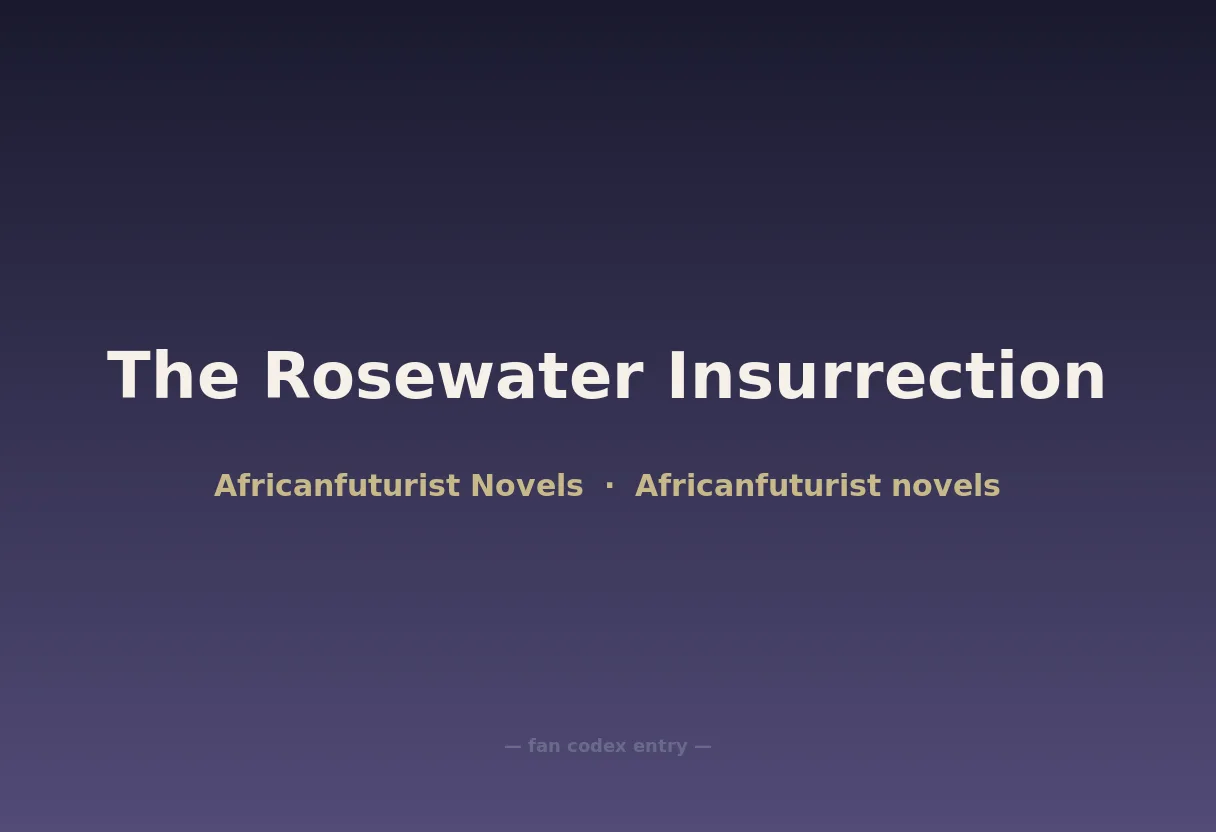 The Rosewater Insurrection