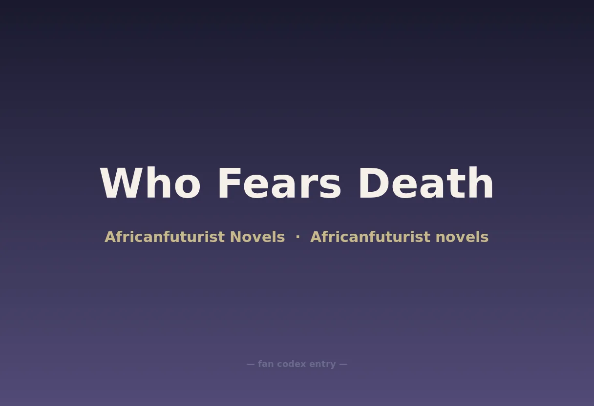 Who Fears Death