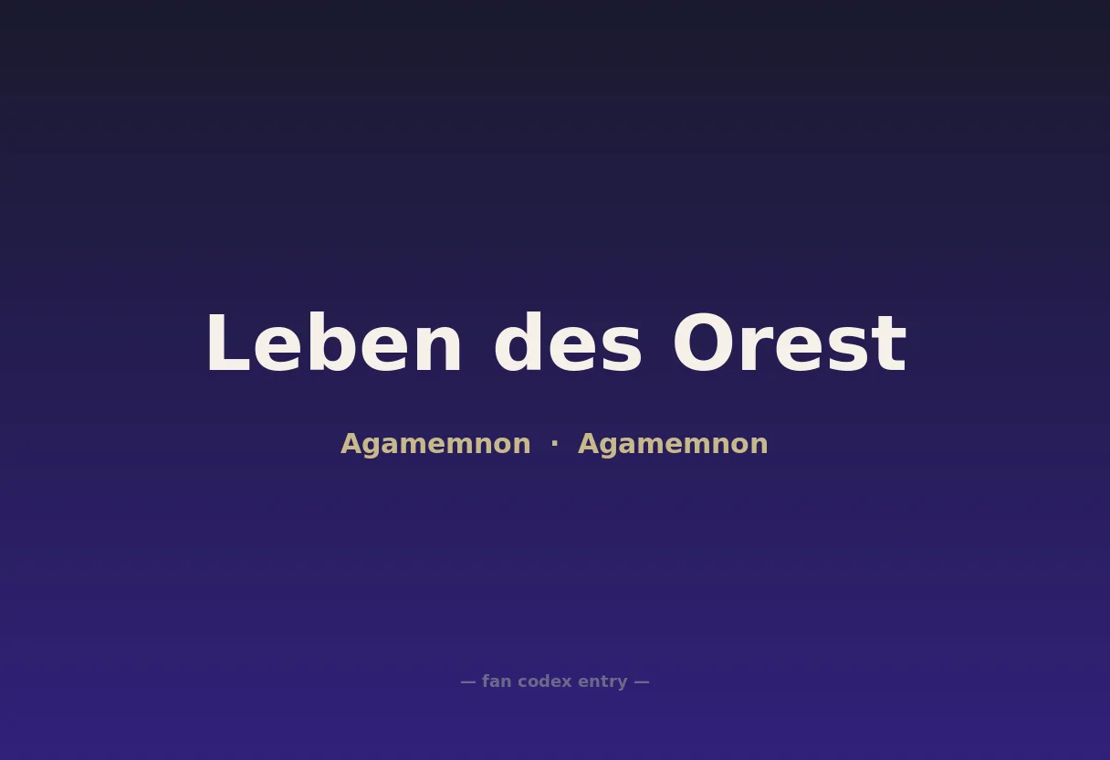 Leben des Orest