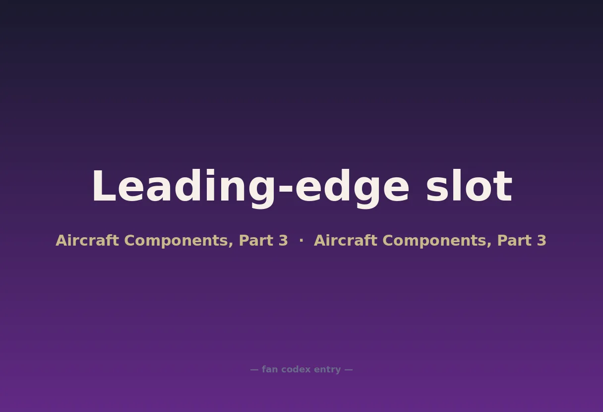 Leading-edge slot