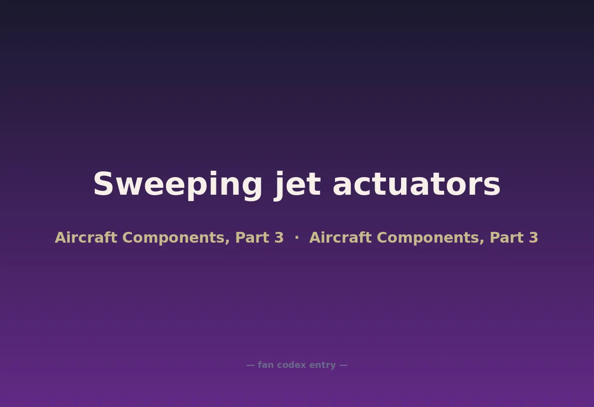 Sweeping jet actuators