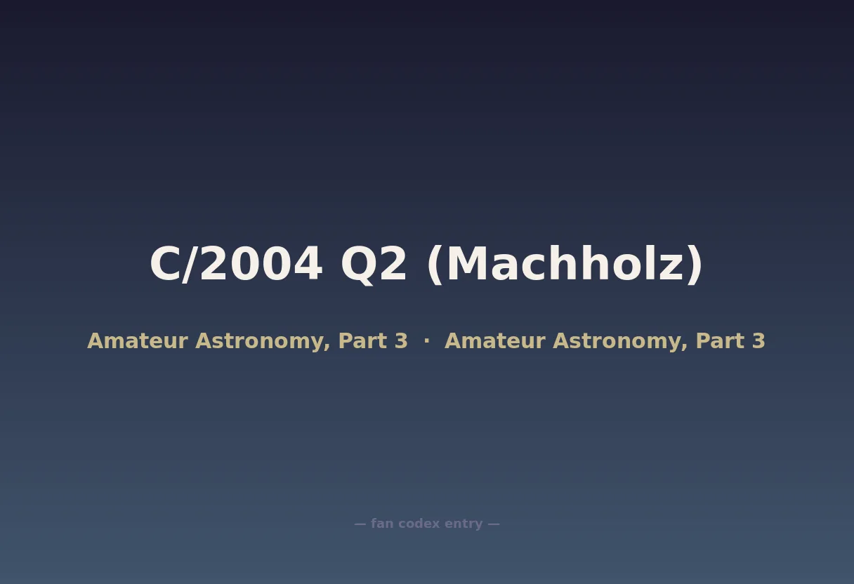 C/2004 Q2 (Machholz)