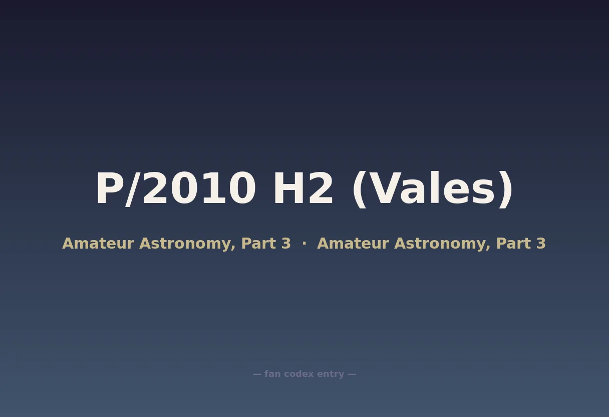 P/2010 H2 (Vales)