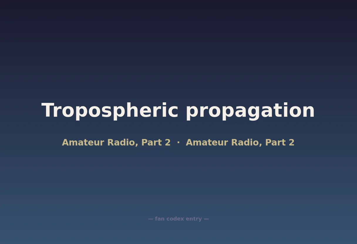 Tropospheric propagation