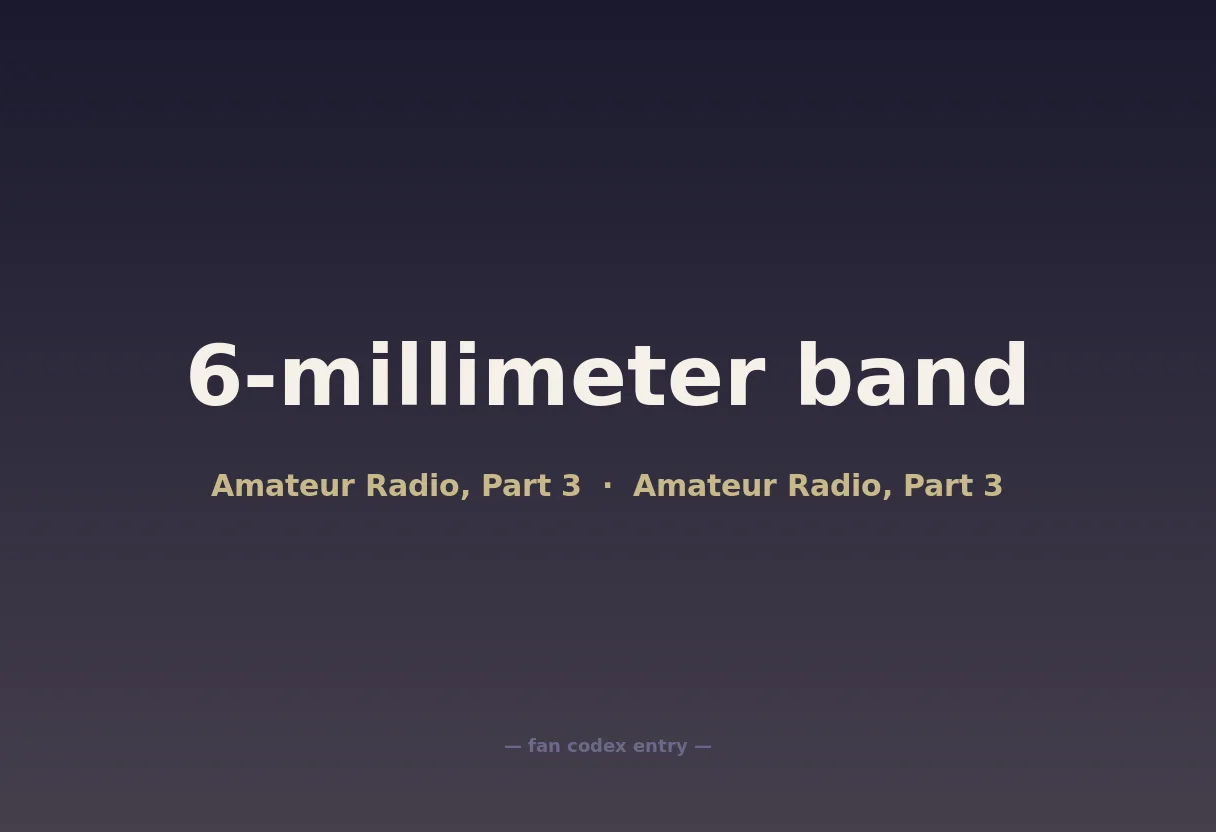 6-millimeter band