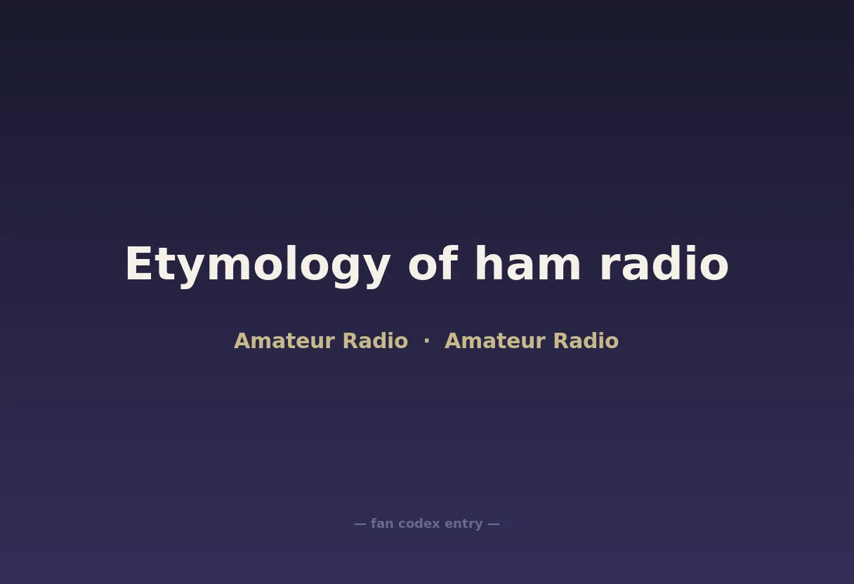 Etymology of ham radio
