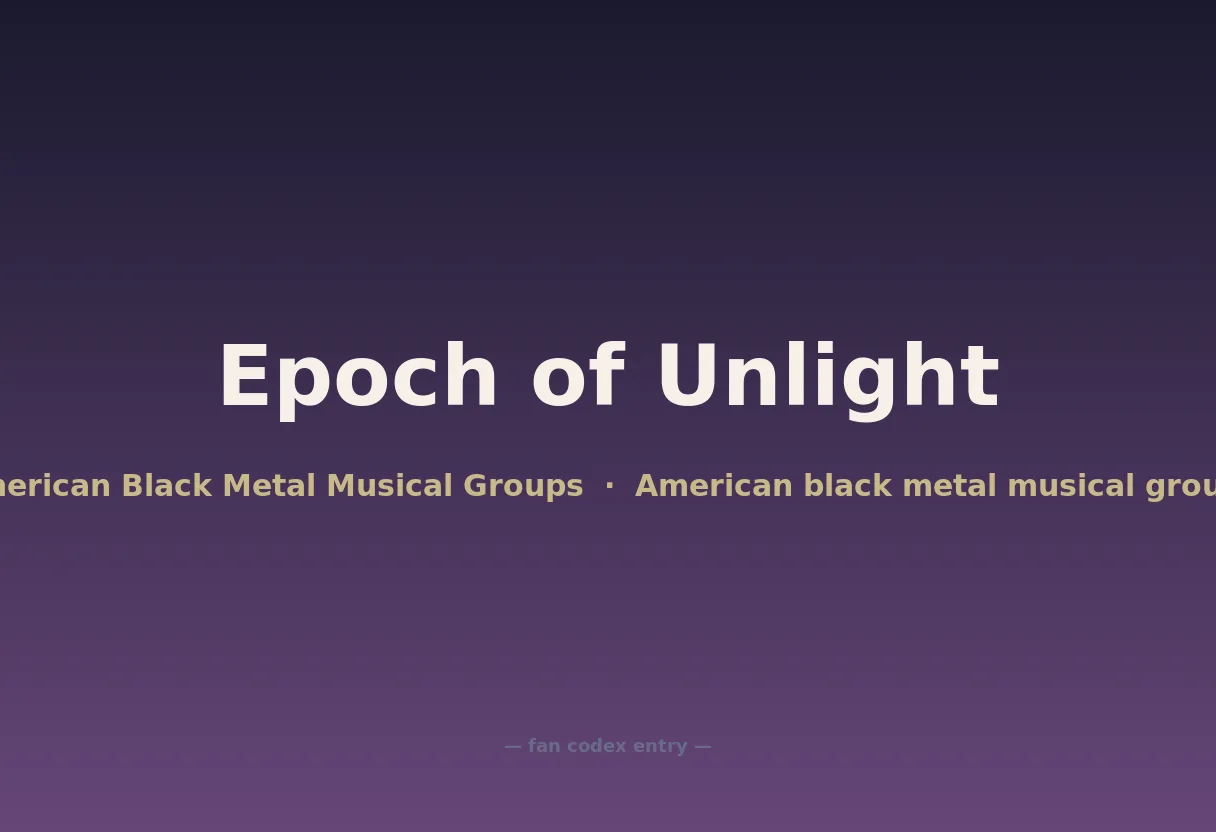 Epoch of Unlight