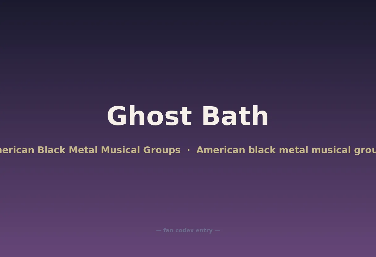 Ghost Bath