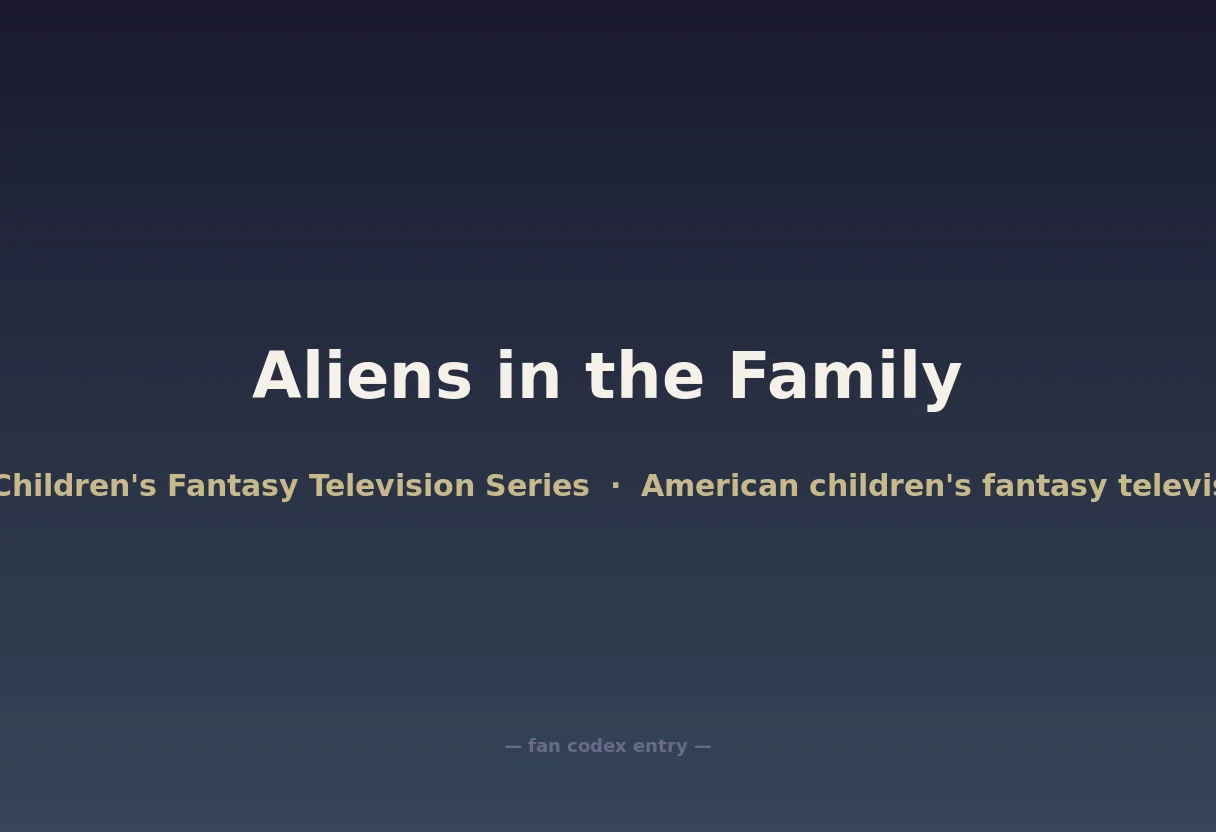 Aliens in the Family