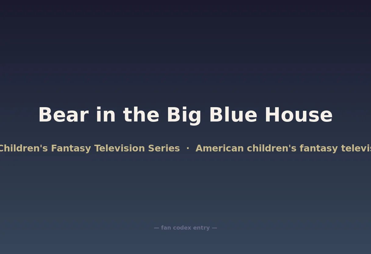 Bear in the Big Blue House