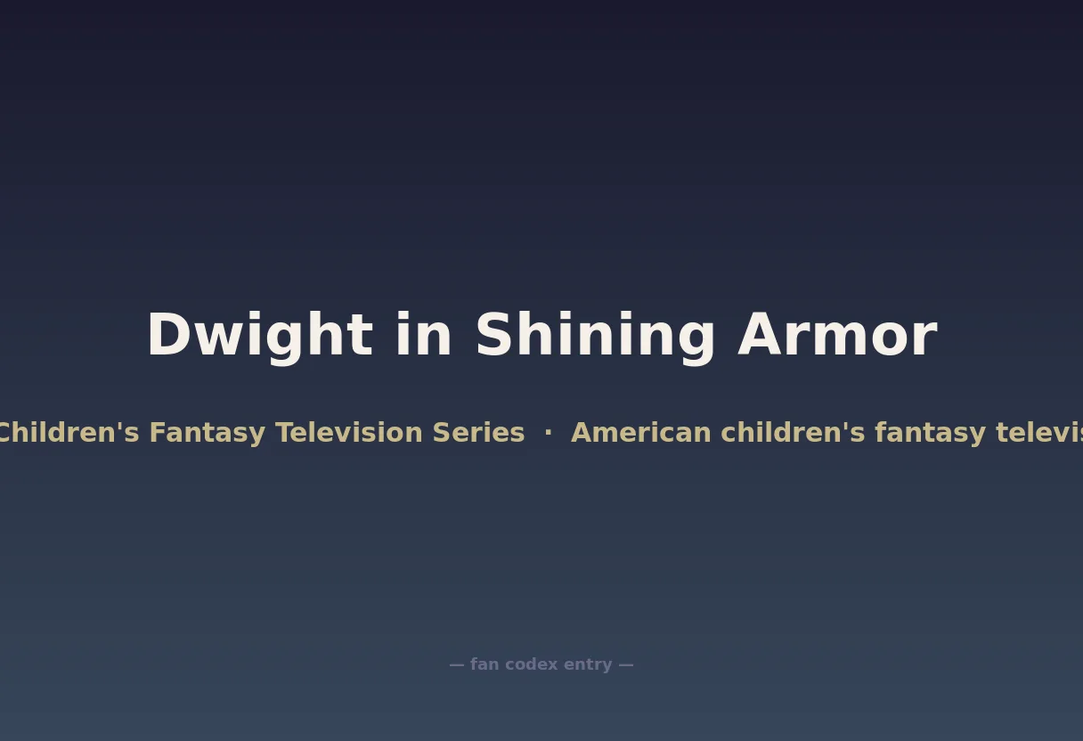 Dwight in Shining Armor