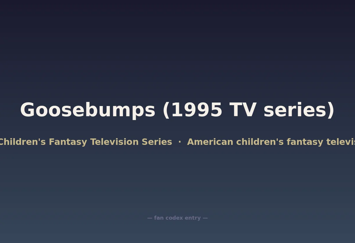 Goosebumps (1995 TV series)