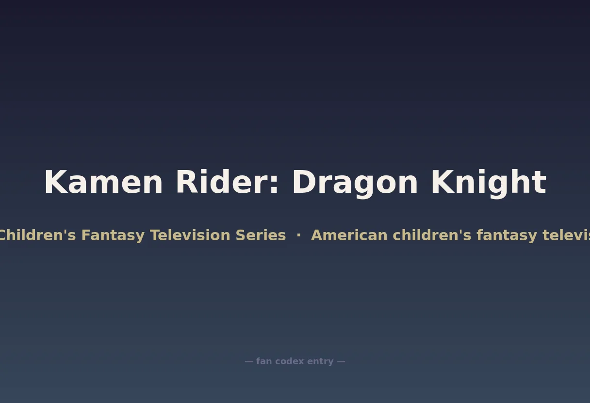 Kamen Rider: Dragon Knight