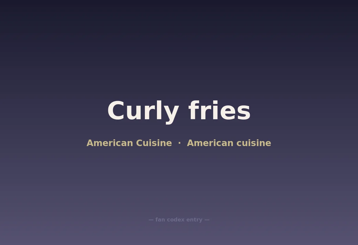 Curly fries