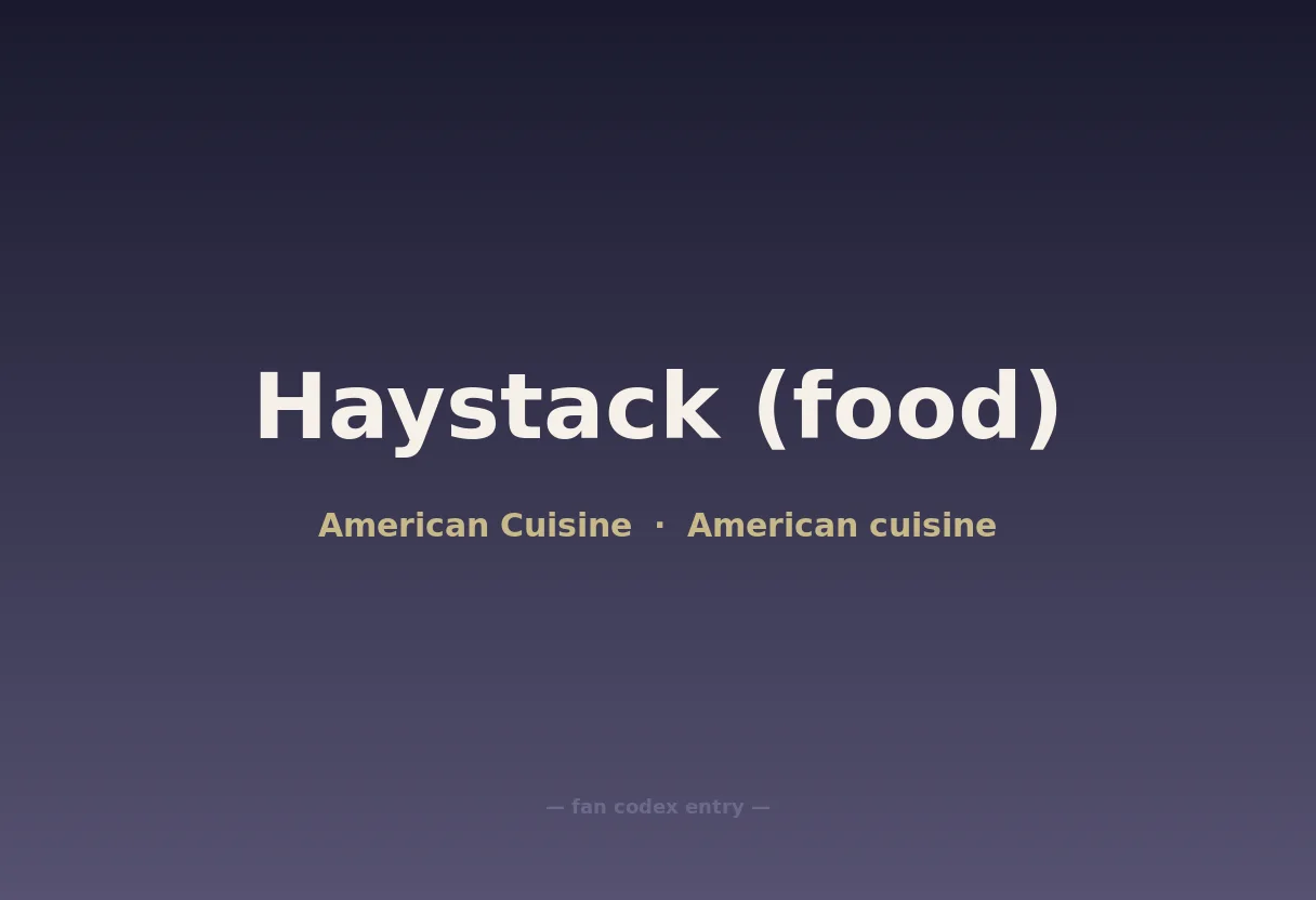 Haystack (food)