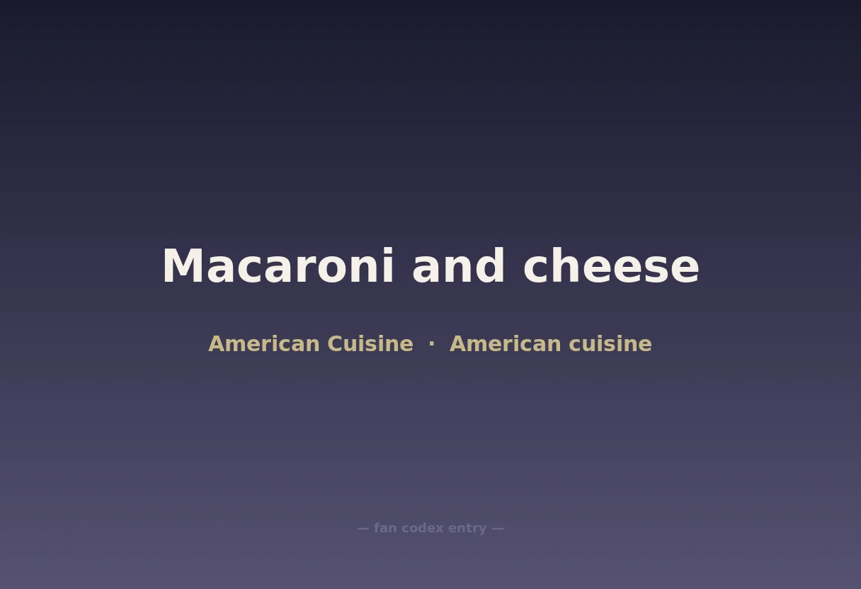 Macaroni and cheese