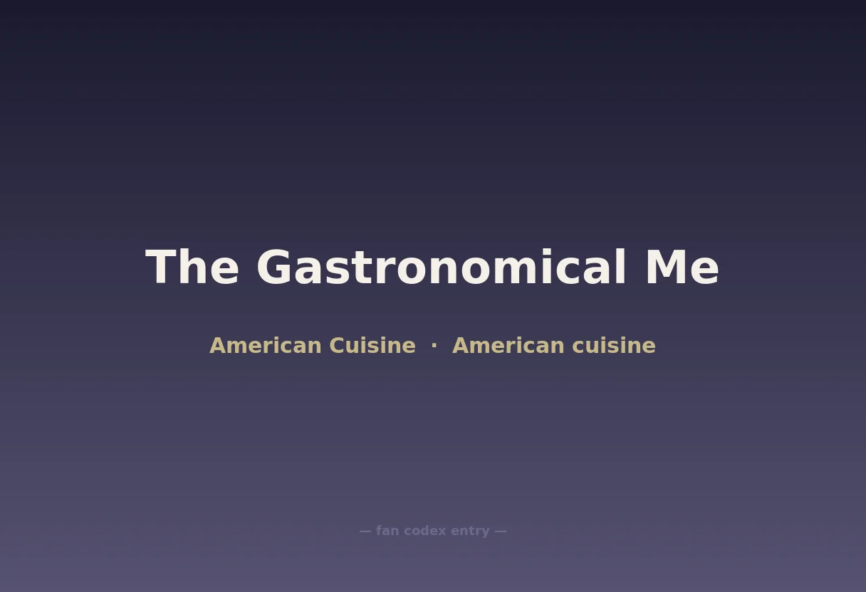 The Gastronomical Me