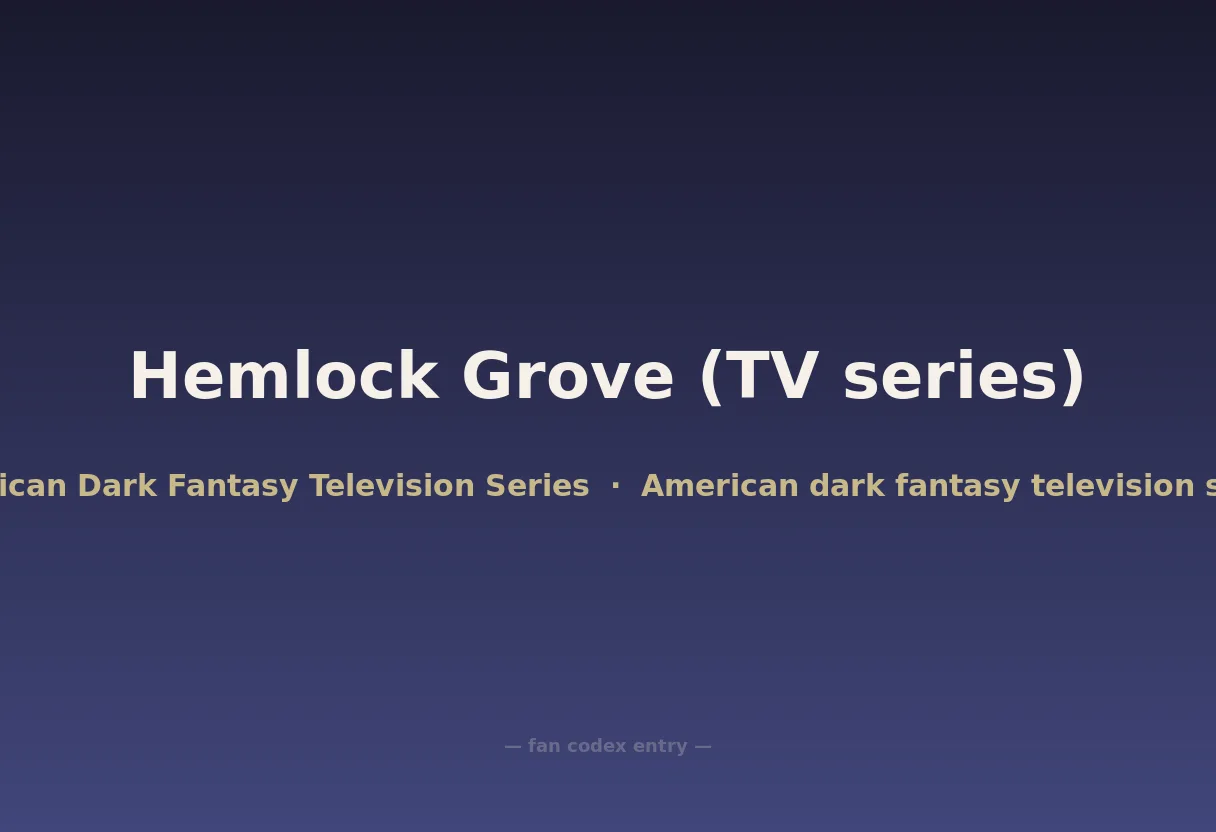 Hemlock Grove (TV series)