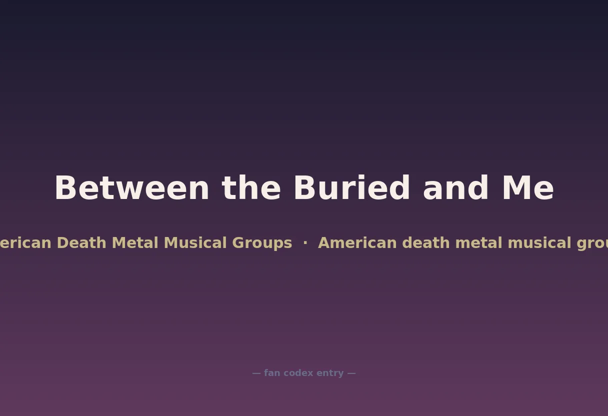 Between the Buried and Me