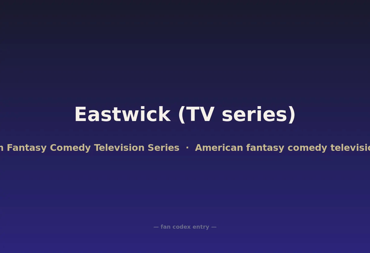 Eastwick (TV series)