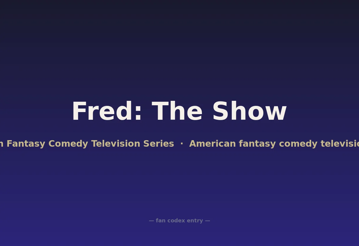 Fred: The Show