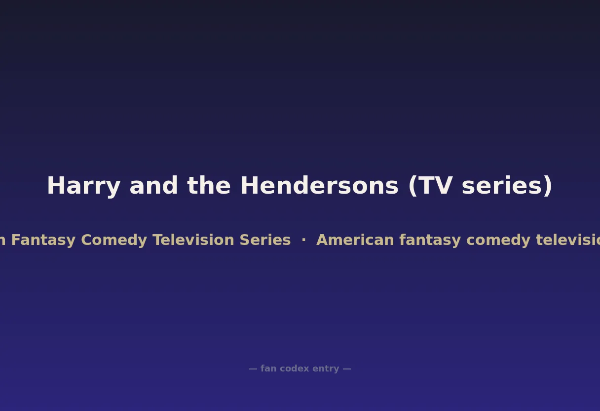 Harry and the Hendersons (TV series)