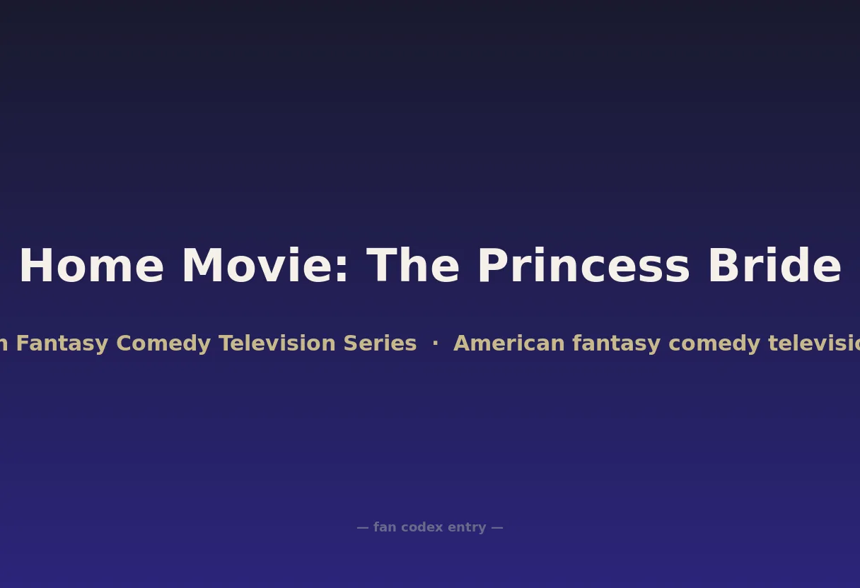 Home Movie: The Princess Bride