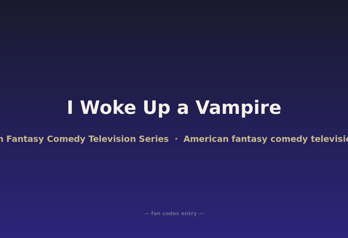 I Woke Up a Vampire