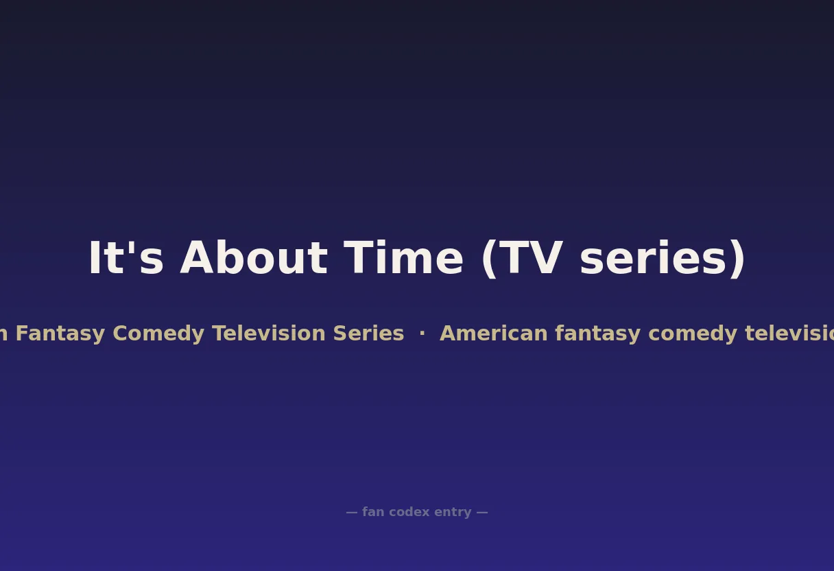It's About Time (TV series)