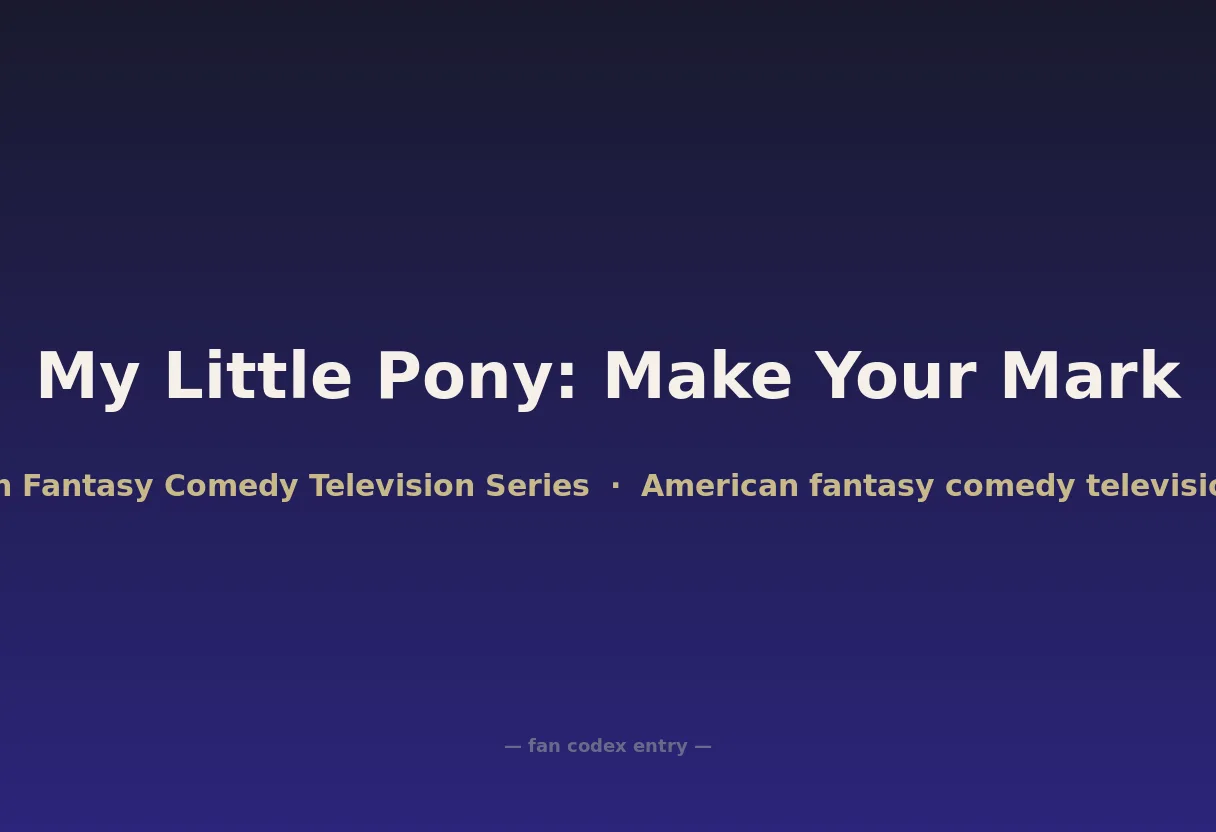 My Little Pony: Make Your Mark