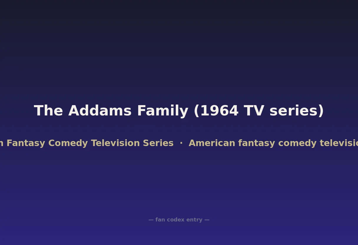 The Addams Family (1964 TV series)