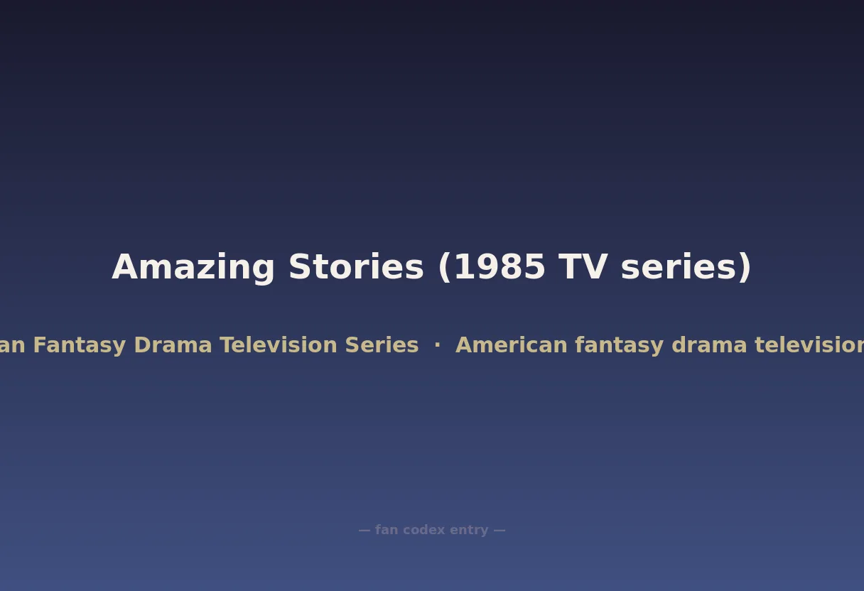 Amazing Stories (1985 TV series)