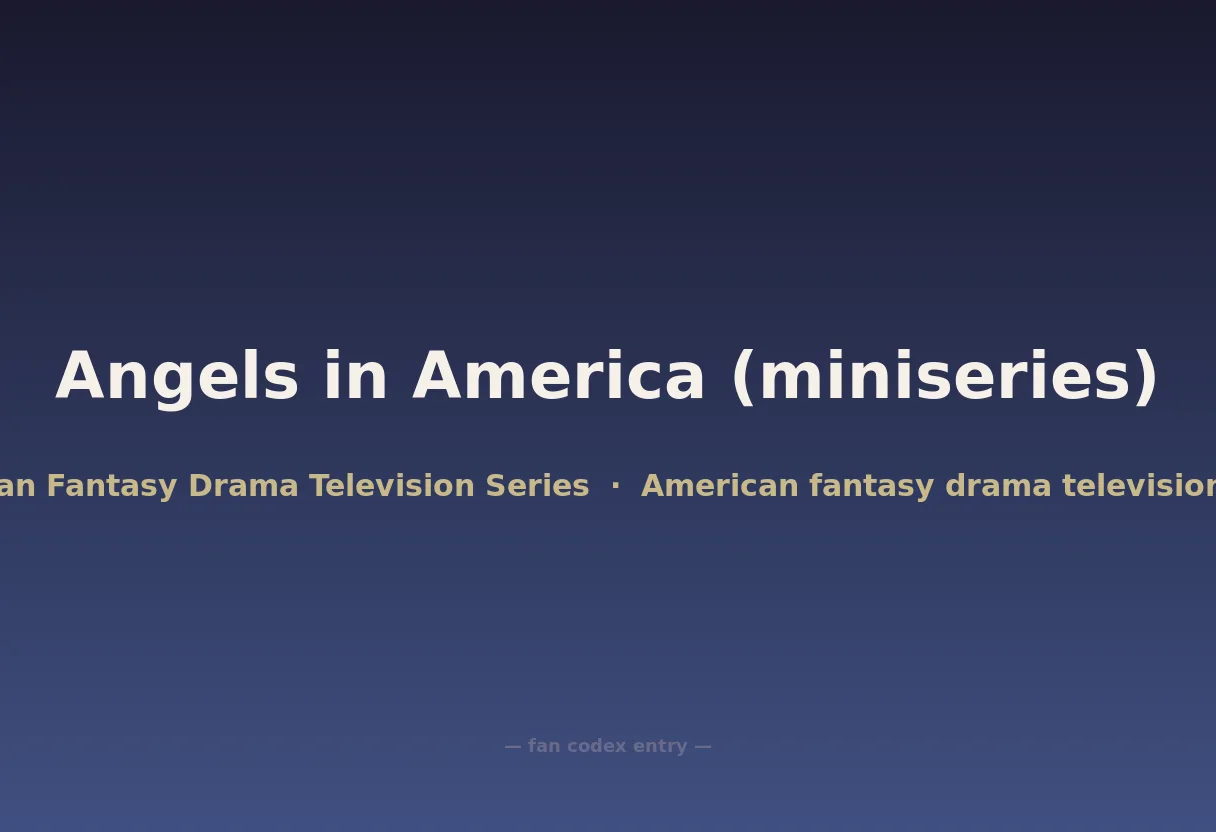 Angels in America (miniseries)