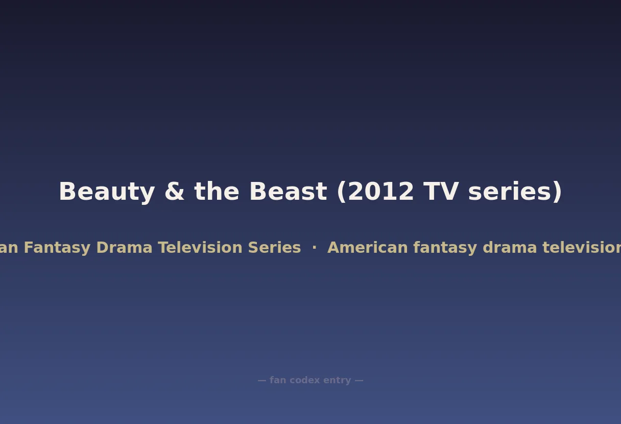 Beauty & the Beast (2012 TV series)