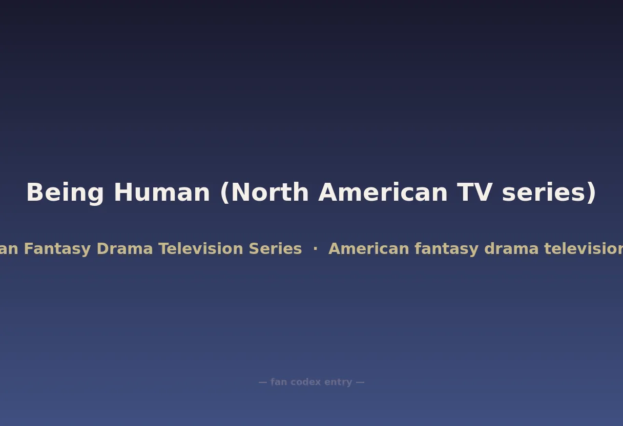 Being Human (North American TV series)