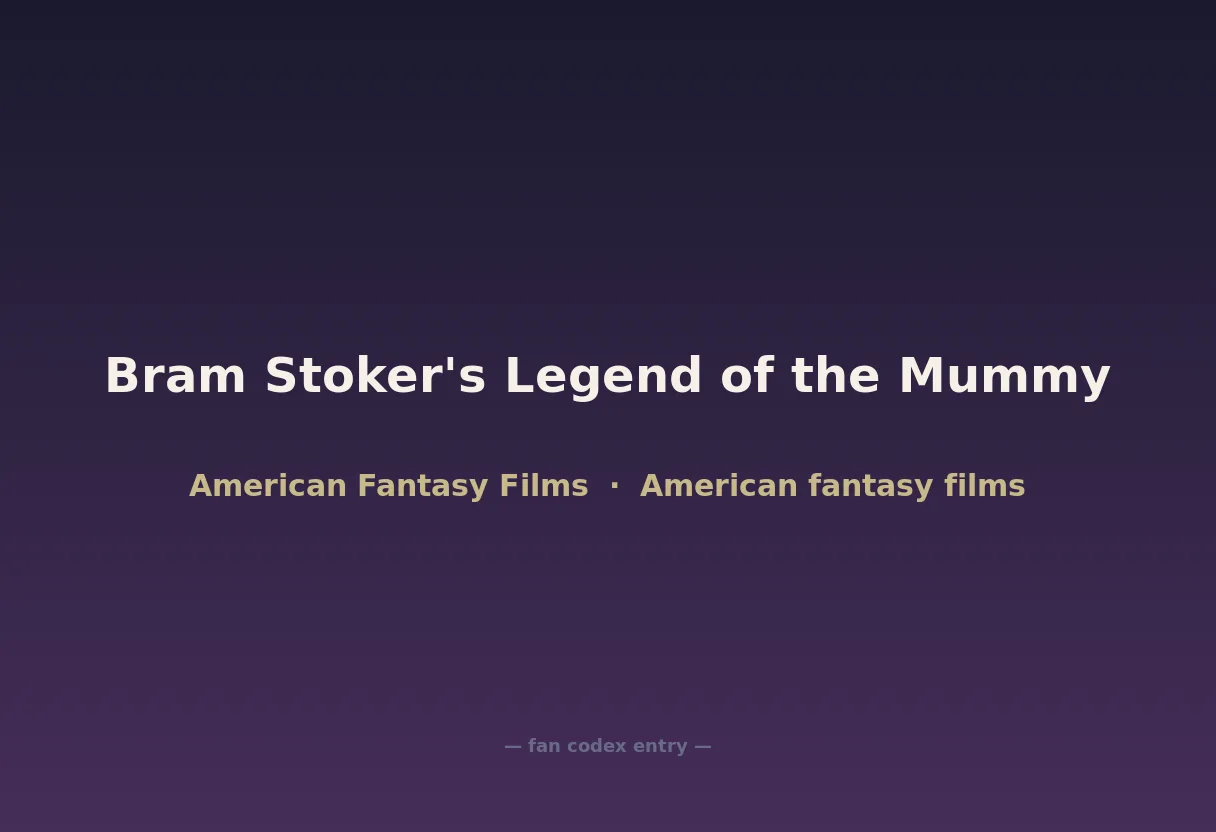 Bram Stoker's Legend of the Mummy