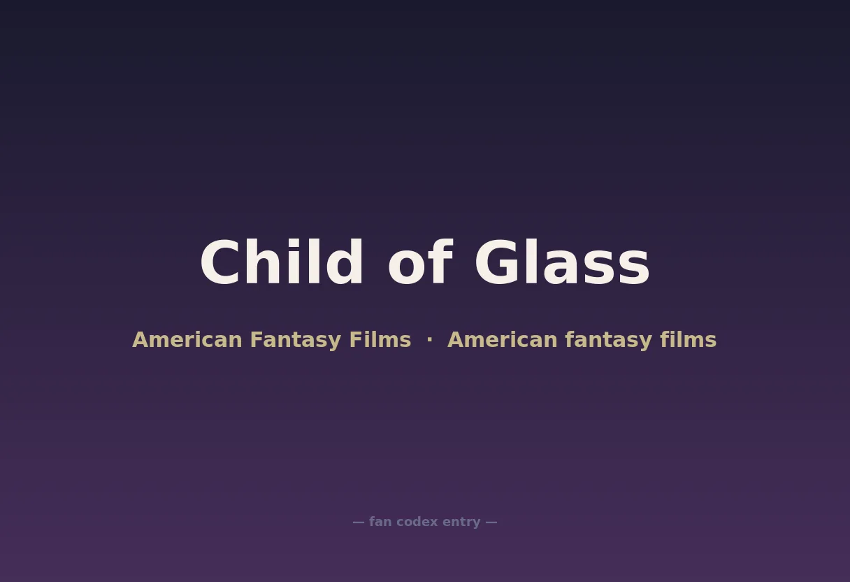 Child of Glass