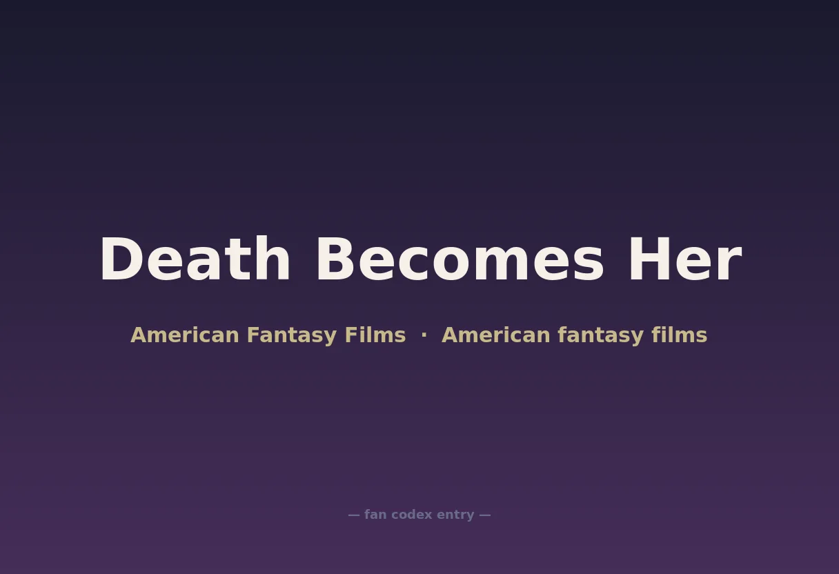 Death Becomes Her