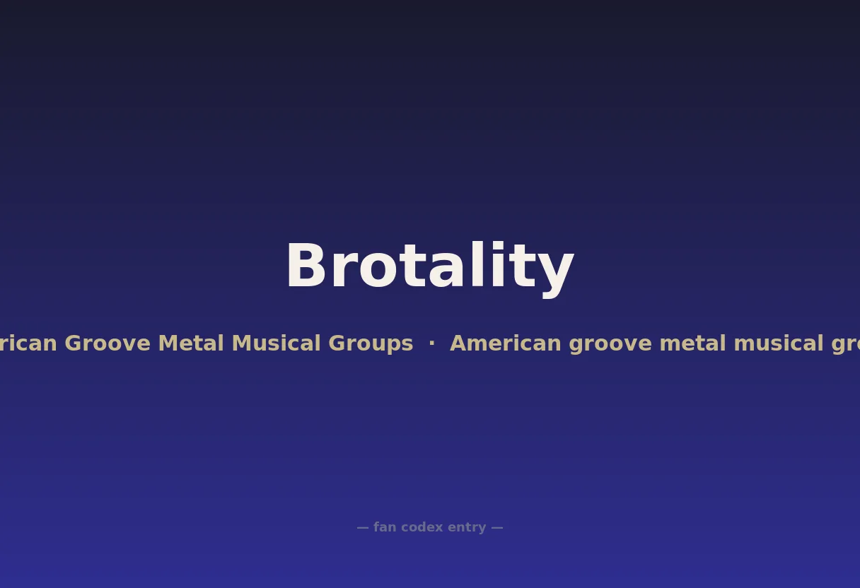 Brotality