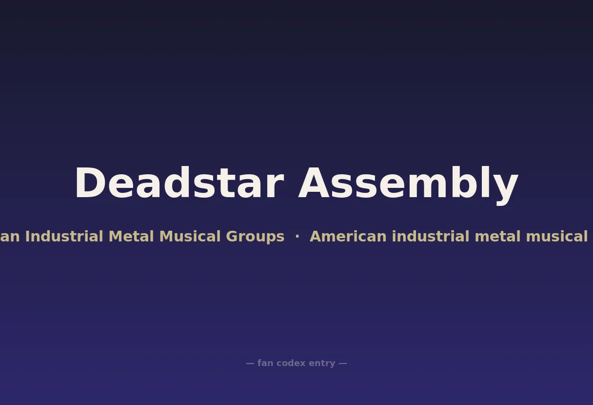 Deadstar Assembly