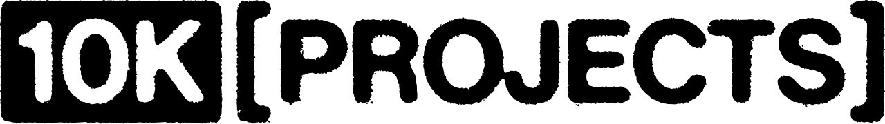 10K Projects