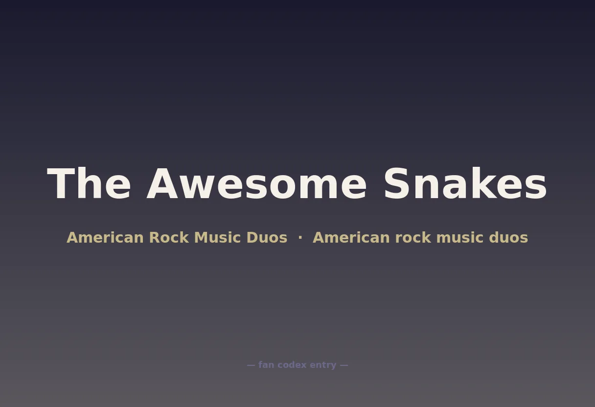 The Awesome Snakes